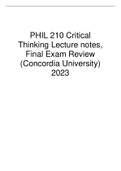 PHIL 210 Critical Thinking Lecture notes, Final Exam Review (Preparation notes for the final, mainly definitions as well as examples depending on the topic/material. This includes Chapters 1-8) (Concordia University) 2023