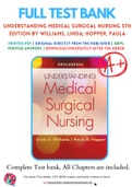 Understanding Medical Surgical Nursing 5th & 6th Edition Williams Test Bank BUNDLE