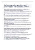 Catheters practice questions and answers 2023 with complete solution