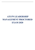 ATI PN LEADERSHIP MANAGEMENT 2020 FROM THE ACTUAL EXAM GRADED A+  & 100% VERIFIED