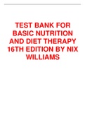 TEST BANK FOR BASIC NUTRITION AND DIET THERAPY 16TH EDITION BY NIX WILLIAMS COMPLETE GUIDE SOLUTION|100% VERIFIED.