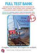 Test Bank For How Children Develop 5th Edition by Robert S. Siegler 9781319014230 Chapter 1-16 Complete Guide.
