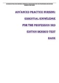 ADVANCED PRACTICE NURSING&colon; ESSENTIAL KNOWLEDGE FOR THE PROFESSION 3RD EDITION DENISCO TEST BANK