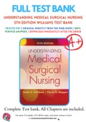 Test Bank for Understanding Medical Surgical Nursing 5th Edition by Williams, Linda; Hopper, Paula Chapter 1-57 Complete Guide
