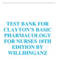 TEST BANK FOR CLAYTON’S BASIC PHARMACOLOGY FOR NURSES 18TH EDITION BY MICHELLE J. WILLIHNGANZ