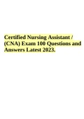 Certified Nursing Assistant  (CNA) Exam 100 Questions and Answers Latest 2023.