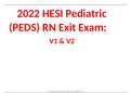 2022 HESI Pediatric &lpar;PEDS&rpar; RN Exit Exam&colon; V1 & V2