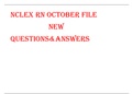 NCLEX RN OCTOBER FILE NEW QUESTIONS&ANSWERS