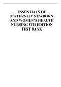 ESSENTIALS OF MATERNITY NEWBORN AND WOMEN’S HEALTH NURSING 5TH EDITION TESTBANK COMPLETE GUIDE.