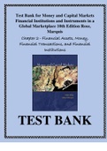 Test Bank for Money and Capital Markets Financial Institutions and Instruments in a Global Marketplace 10th Edition Rose&comma; Marquis Chapter 2 - Financial Assets&comma; Money&comma; Financial Transactions&comma; and Financial Institutions