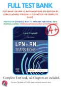 Test Bank For LPN to RN Transitions 5th Edition By Lora Claywell 9780323697972 Chapter 1-18 Complete Guide .