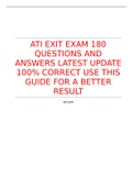 ATI EXIT EXAM 180 QUESTIONS AND ANSWERS LATEST UPDATE 100% CORRECT USE THIS GUIDE FOR A BETTER RESULT