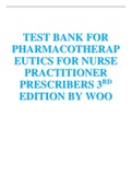 TEST BANK FOR PHARMACOTHERAPEUTICS FOR NURSE PRACTITIONER PRESCRIBERS 3RD EDITION BY WOO CHAPTERS 1-50 COMPLETE GUIDE.