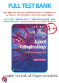 Test Bank For Applied Pathophysiology A Conceptual Approach  4th Edition by Judi Nath; Carie Braun 9781975179199 Chapter 1-18 Complete Guide.