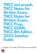 TNCC test prepA, TNCC Notes for Written Exam, TNCC Notes for Written Exam, TNCC Prep, TNCC EXAM, TNCC 8th Edition 2022 Solution Guide