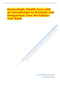 Gynecologic Health Care with an Introduction to Prenatal and Postpartum Care 4th Edition Test Bank       