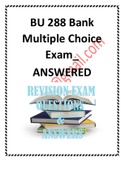 BU 288 Bank Multiple Choice Exam&lowbar; ANSWERED