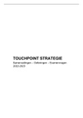 Tweede jaar bachelor communicatiemanagement - Touchpoint strategie samenvatting + alle oefeningen opgelost 