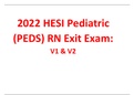 2022 HESI Pediatric &lpar;PEDS&rpar; RN Exit Exam&colon; V1 & V2