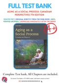 Test Bank for Aging as a Social Process: Canadian Perspectives 7th Edition by Andrew V. Wister Chapter 1-12 Chapter Complete Guide A+