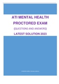 ATI MENTAL HEALTH PROCTORED EXAM - (QUESTIONS AND ANSWERS) LATEST SOLUTION 2023