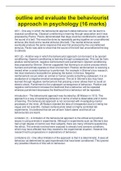 outline and evaluate the behaviourist  approach in psychology &lpar;16 marks&rpar;