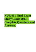 NUR 631 Final Exam Study Guide 2023 – Complete Questions and Answers.