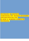 TESTBANK 10th EDITION ESSENTIALS OF HUMAN ANATOMY AND PHYSIOLOGY BY ELAINE N. MARIEB COMPLETE TESTBANK. 