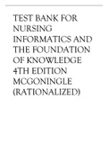 TEST BANK FOR NURSING INFORMATICS AND THE FOUNDATION OF KNOWLEDGE 4TH EDITION MCGONINGLE (RATIONALIZED).