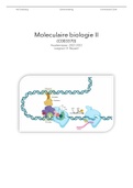 Samenvatting  Moleculaire Biologie II &lpar;2022-23&rpar;&lpar;C003370&rpar;