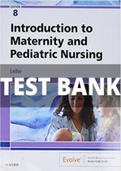 TEST BANK FOR INTRODUCTION TO MATERNITY AND PEDIATRIC NURSING, 8TH EDITION BY GLORIA LEIFER ALL CHAPTER 1-34 COMPLETE GUIDE A+ 2022