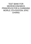 TEST BANK FOR MICROECONOMICS PRINCIPLES FOR A CHANGING WORLD&comma; 5TH EDITION&comma; ERIC CHIANG