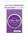 LPN TO RN TRANSITIONS - (QUESTIONS& ANSWERS) 4TH EDITIONBY CLAYWELL LATEST UPDATE