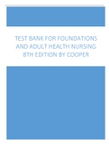 TEST BANK FOR FOUNDATIONS AND ADULT HEALTH NURSING 8TH EDITION BY COOPER 2023 Update