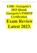 LMR - Georgette's 2023 Qbank Georgette's PMHNP Certification Exam Review; Latest 2023