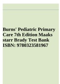 Burns' Pediatric Primary Care 7th Edition Maaks starr Brady Test Bank ISBN: 9780323581967
