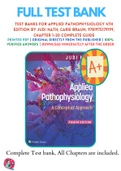 Test Banks For Applied Pathophysiology 4th Edition by Judi Nath&semi; Carie Braun&comma; 9781975179199&comma; Chapter 1-20 Complete Guide