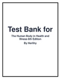 Test Bank for The Human Body in Health and Illness 6th Edition By Herlihy.