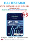Test Bank for LPN to RN Transitions 5th Edition By Lora Claywell Chapter 1-18 Complete Guide A&plus;