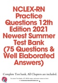 NCLEX-RN Practice Questions 12th Edition 2021 Newest Summer Test Bank (75 Questions & Well Elaborated Answers)