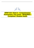 NRNP 6531 Week 9 - Comprehensive  Assessment, Tina Jones - REQUIRED |  Completed | Shadow Health
