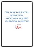 TEST BANK FOR SUCCESS IN PRACTICAL VOCATIONAL NURSING 9TH EDITION BY KNECHT. 100% PERFECT SCORE 2023/2024 