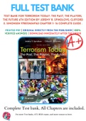 Test Banks For Terrorism Today: The Past, The Players, The Future 6th Edition by Jeremy R. Spindlove; Clifford E. Simonsen, 9780134549163, Chapter 1-16 Complete Guide