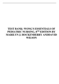 TEST BANK: WONG'S ESSENTIALS OF PEDIATRIC NURSING, 8TH EDITION BY MARILYN J. HOCKENBERRY ANDDAVID WILSON