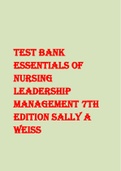 (COMPLETE AND ANSWERED)Test bank essentials of nursing leadership management 7th edition sally a weiss-ALL 30 CHAPTERS