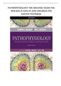 PATHOPHYSIOLOGY THE BIOLOGIC BASIS FOR DISEASE IN ADULTS AND CHILDREN - 8th Edition TESTBANK (QUESTIONS & ANSWERS)