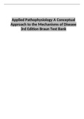 Applied Pathophysiology A Conceptual Approach to the Mechanisms of Disease 3rd Edition Braun Test Bank