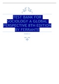 Test Bank for Sociology A Global Perspective 8th Edition by Ferrante Graded A+