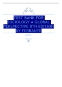 Test Bank for Sociology A Global Perspective 8th Edition by Ferrante Graded A&plus;