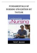 FUNDAMENTALS OF NURSING - 9TH EDITION BY TAYLOR Test Bank (questions & answers) 2023
